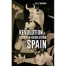 Revolution & Counter-Revolution in Spain