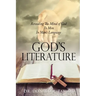 God's Literature: Revealing The Mind of God To Men In Man's Language