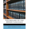 Vocabulary of the Mende Language