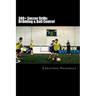 380+ Soccer Drills: Dribbling & Ball Control: Soccer Football Practice Drills For Youth Coaching & Skills Training
