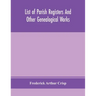 List of parish registers and other genealogical works