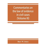 Commentaries on the law of evidence in civil cases (Volume III)