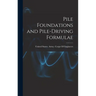 Pile Foundations and Pile-driving Formulae