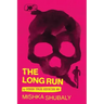 The Long Run & Other True Stories