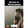Murder on Whale Island