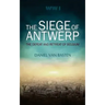 Wwi: The Siege of Antwerp - The Defeat and Retreat of Belgium
