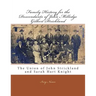 Family History for the Descendants of John Milledge Gilbert Strickland: The Union of John Strickland and Sarah Hart Knight