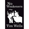 No Weakeners