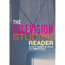 The Television Studies Reader