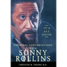 It's All Good, Colossal Conversations with Sonny Rollins