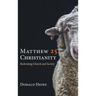 Matthew 25 Christianity: Redeeming Church and Society