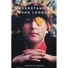 Understanding John Lennon