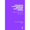 The Bantu Languages of Western Equatorial Africa: Handbook of African Languages