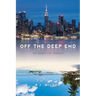 Off the Deep End: The Search for Paradise a Novel