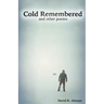 Cold Remembered and other poems