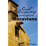 Count Zinzendorf and the Spirit of the Moravians