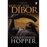 Rise of the Dibor: The White Lion Chronicles, Book I