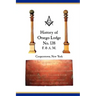 Otsego Lodge No. 138, F. & A.M., Cooperstown, New York: A Collection of Historical Miscellanea, 1795-2007