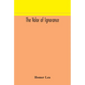 The valor of ignorance