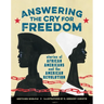 Answering the Cry for Freedom: Stories of African Americans and the American Revolution