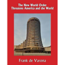 The New World Order Threatens America and the World