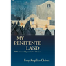 My Penitente Land: Reflections of Spanish New Mexico