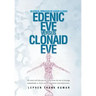 Edenic Eve Versus Clonaid Eve: An Ethical Dimension of Human Cloning