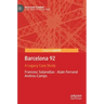 Barcelona 92: A Legacy Case Study