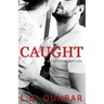Caught: a rock star novella