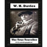 The true traveller(1912) (autobiographical) by W. H. Davies