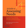 A Guide to Assessing Needs: Essential Tools for Collecting Information, Making Decisions, and Achieving Development Results