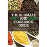 The Ultimate Spice and Herb Cookbook Guide
