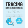 tracing letters and numbers for preschool: handwriting practice paper for kids learn letters and words and coloring (notebook 8,5 x 11 in)