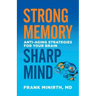 Strong Memory, Sharp Mind: Anti-Aging Strategies for Your Brain