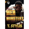 From Men To Monsters: A Wales & Louisville Saga (The Cartel Publications Presents)