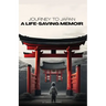 Journey to Japan: A LIFE-SAVING MEMOIR: A Story of Compassion and Perseverance
