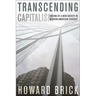 Transcending Capitalism: Visions of a New Society in Modern American Thought