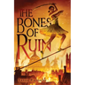 The Bones of Ruin