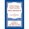 Union County, South Carolina Deed Abstracts, Volume I: Deed Books A-F. 1785-1800 [1752-1800]
