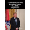 All The Reasons Why President Trump Should Be Impeached