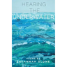 Hearing the Underwater