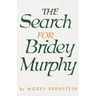 The Search for Bridey Murphy