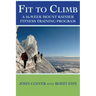 Fit To Climb: A 16-Week Mount Rainier Fitness Training Program