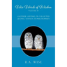 Wise Words of Wisdom Volume II: Another Lifetime of Collected Quotes, Sayings, & Philosophies