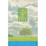 The Mystical Way in Everyday Life: Sermons, Prayers, and Essays