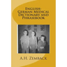 English-German Medical Dictionary and Phrasebook
