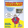 Visualize Your Vocabulary: Turn Any SAT Word into a Picture and Remember It Forever