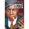 Escaping the Delta: Robert Johnson and the Invention of the Blues
