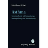 Asthma: Immunopathology and Immunotherapy / Immunopathologie Und Immunotherapie