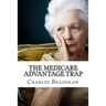 The Medicare Advantage Trap: Why I recommend Medicare Supplements
